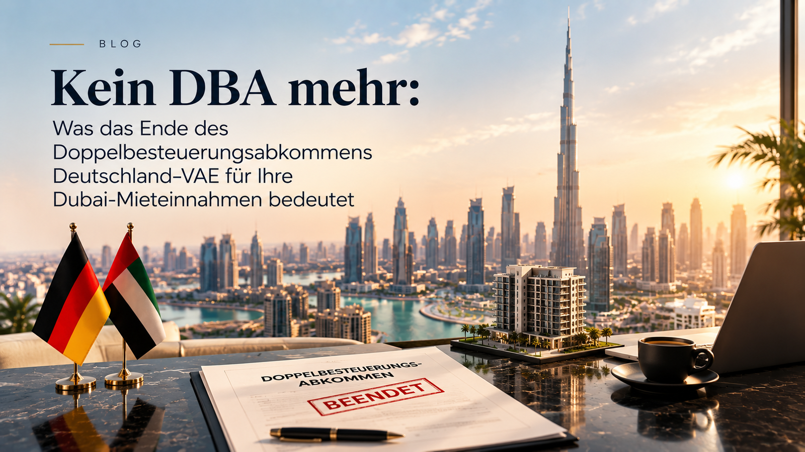 Create a thumbnail for blog for the german website with the title - Kein DBA mehr: Was das Ende des Doppelbesteuerungsabkommens Deutschland–VAE für Ihre Dubai-Mieteinnahmen bedeutet