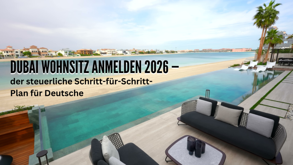 Dubai Wohnsitz anmelden Steuer Deutsche 2026