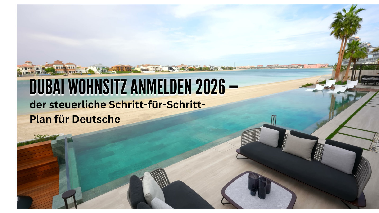 Dubai Wohnsitz anmelden 2026 — der steuerliche Schritt-für-Schritt-Plan für Deutsche